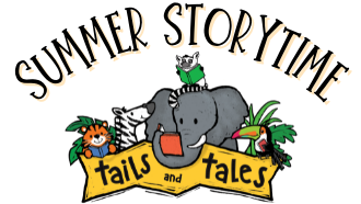 Join us for our Summer Storytime Tails & Tales Series