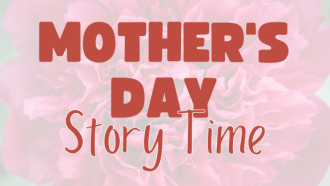 Mother's Day Story Time at Orrville Public Library